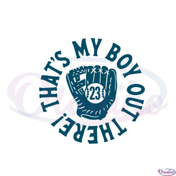 thats-my-boy-out-there-baseball-mom-svg-cutting-files