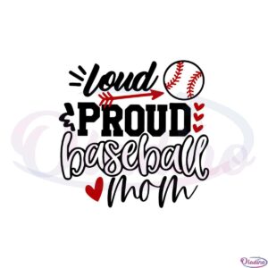 loud-and-proud-baseball-mom-best-svg-cutting-digital-files