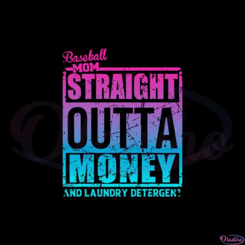 baseball-mom-straight-outta-money-baseball-parent-funny-svg