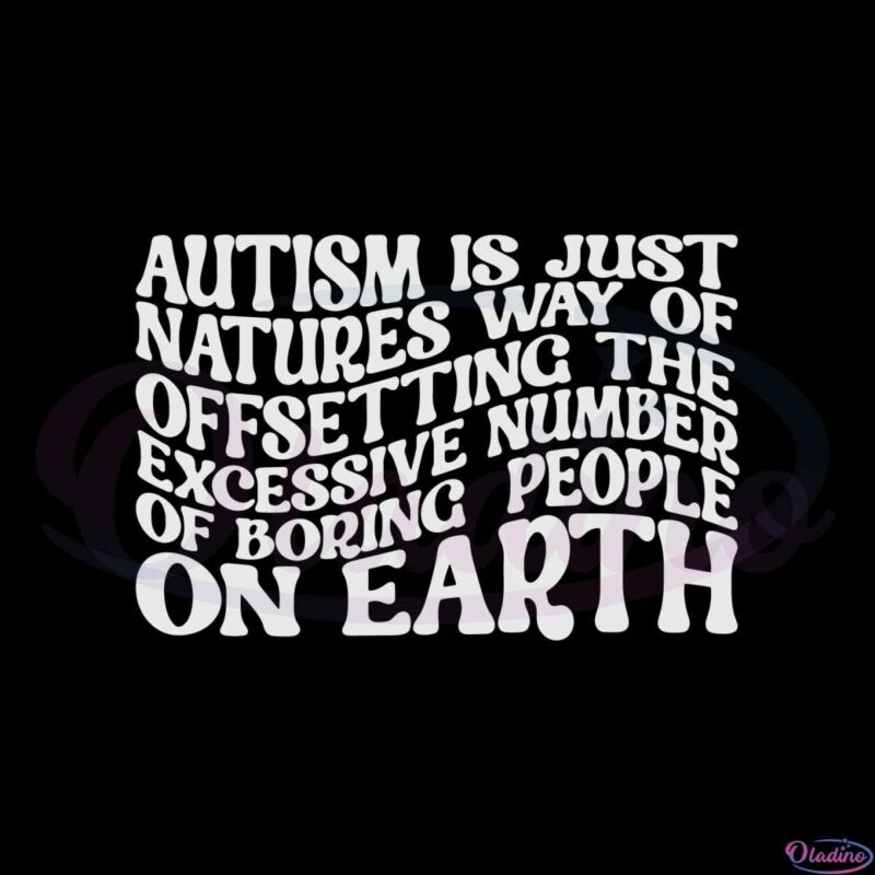 autism-is-just-natures-autism-awareness-svg-cutting-files