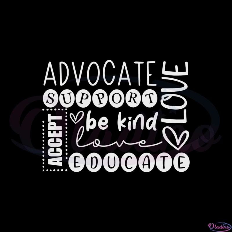 autism-advocate-support-accept-be-kind-educate-love-svg