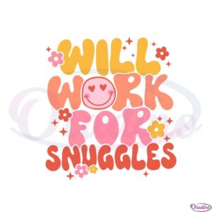 neonatal-nurse-will-work-for-snuggles-svg-graphic-designs-files