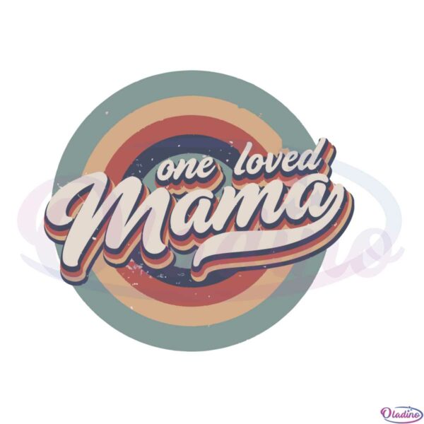retro-one-loved-mama-svg-for-cricut-sublimation-files