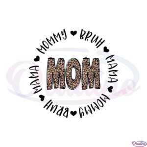 leopard-mom-mama-mommy-bruh-mothers-day-svg-cutting-files