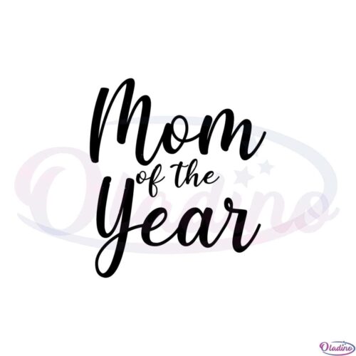 mom-of-the-year-happy-mothers-day-svg-cutting-files