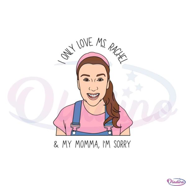 i-only-love-ms-rachel-and-my-mama-funny-mothers-day-svg