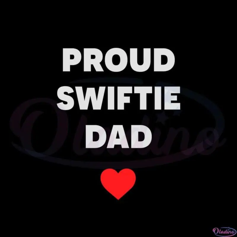 taylor-swift-proud-swiftie-dad-funny-the-eras-tour-svg