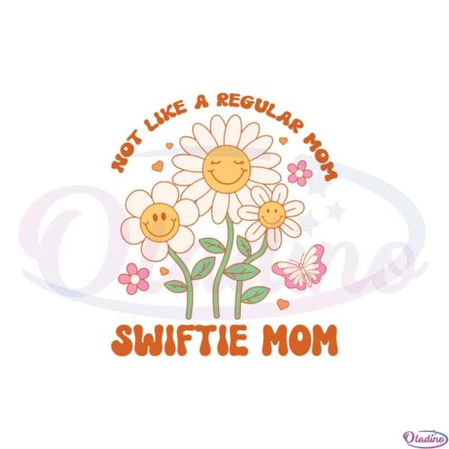 daisy-swifie-mom-not-like-a-regular-mom-svg-cutting-files