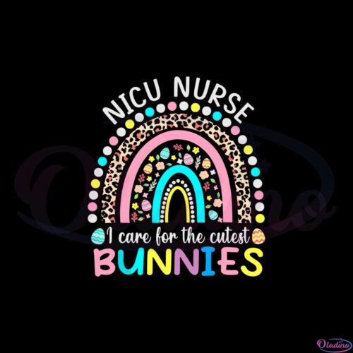 rainbow-i-care-for-the-cutest-bunnies-nicu-nurse-svg-cutting-files