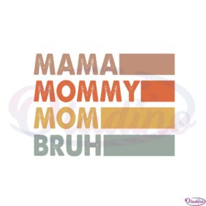 mama-mommy-mom-bruh-retro-mothers-day-svg-cutting-files