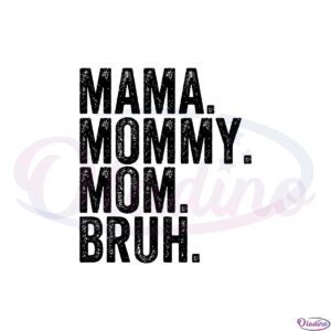 mama-mommy-mom-bruh-funny-mom-svg-cutting-files