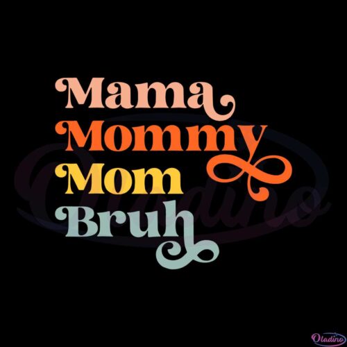 mama-mommy-mom-bruh-mothers-day-quote-svg-cutting-files