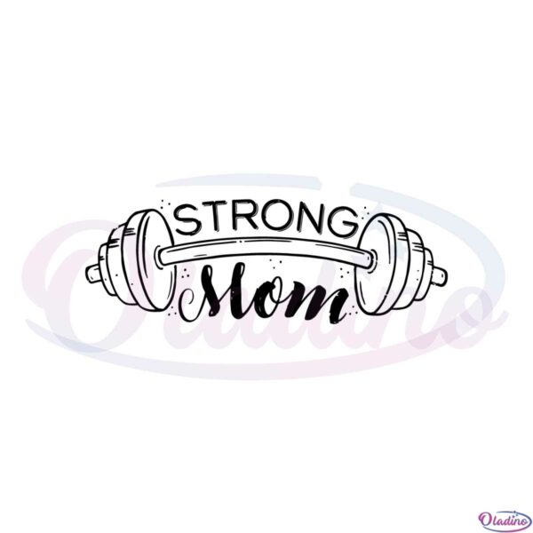 strong-mom-fitness-mothers-day-best-svg-cutting-digital-files