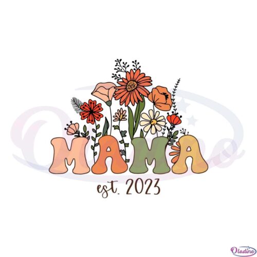 mama-wildflowers-est-2023-svg-for-cricut-sublimation-files