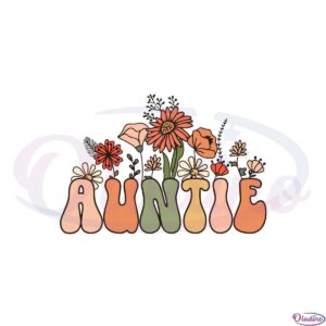 wildflowers-auntie-mothers-day-best-svg-cutting-digital-files