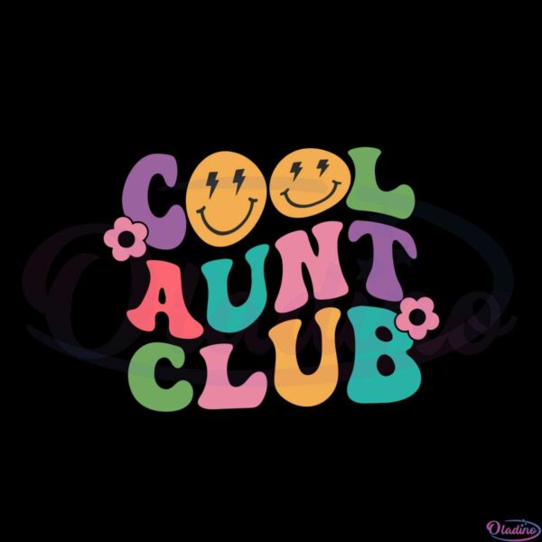 cool-aunt-club-groovy-mom-club-best-design-svg-digital-files