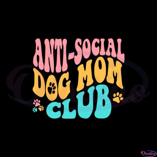 anti-social-dog-mom-club-funny-dog-mom-svg-cutting-files