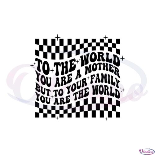 retro-to-the-world-you-are-a-mother-best-svg-cutting-digital-files