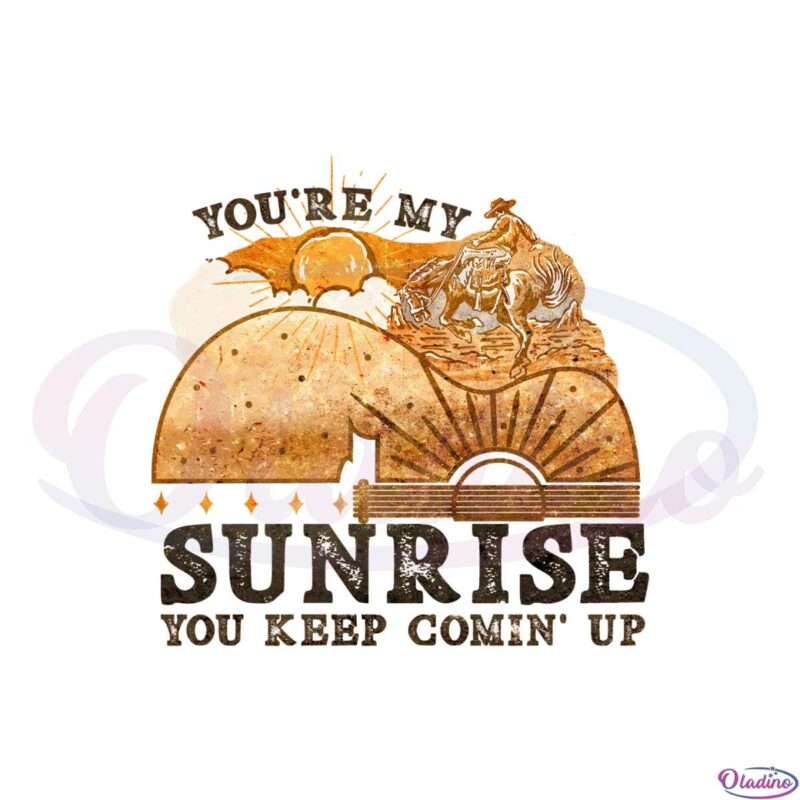 youre-my-sunrise-you-keep-comin-up-western-cowboy-retro-country-music-png