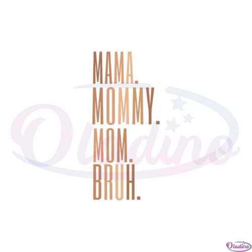 mama-mommy-mom-bruh-mothers-day-trendy-svg-cutting-files