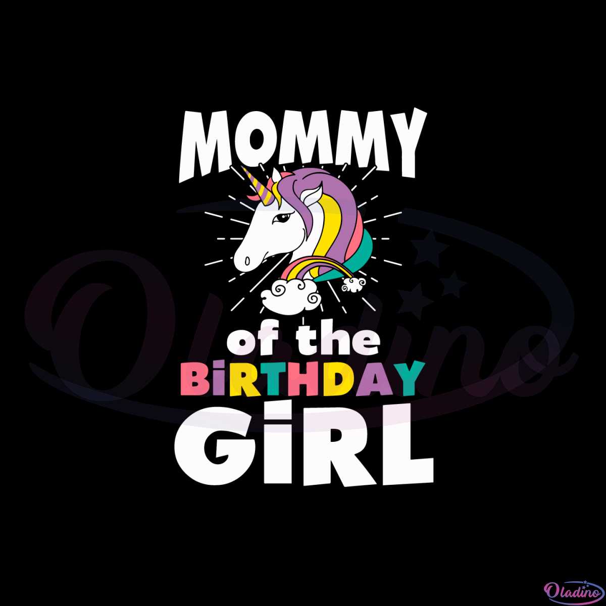 Mommy Of The Birthday Girl Funny Unicorn SVG Cutting Files » Oladino