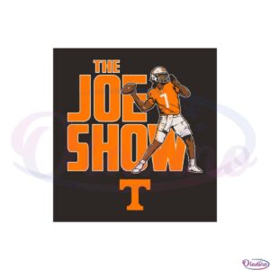 tennessee-football-joe-milton-iii-the-joe-show-svg-graphic-designs-files