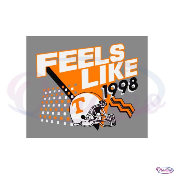 tennessee-football-feels-like-1998-svg-graphic-designs-files