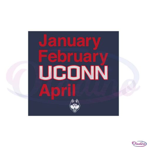 uconn-owns-march-funny-january-february-uconn-april-svg