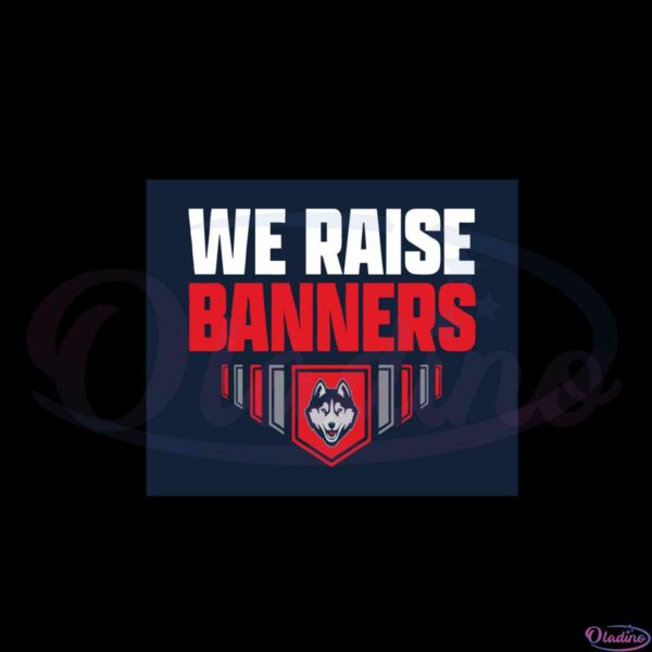 uconn-we-raise-banners-svg-best-graphic-designs-cutting-files