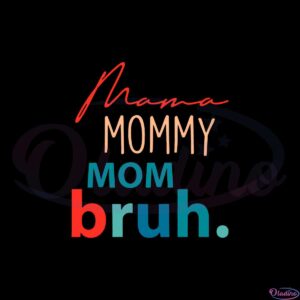 mama-mommy-mom-bruh-definition-funny-mothers-day-svg