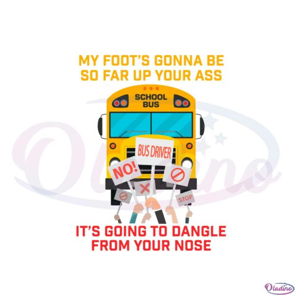 amherst-bus-driver-jackie-miller-bus-driver-my-foots-gonna-be-so-far-up-your-svg