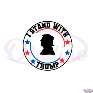 i-stand-with-trump-donald-trump-lover-svg-graphic-designs-files