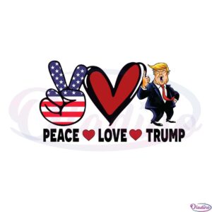 peace-love-trump-i-stand-with-trump-svg-cutting-files