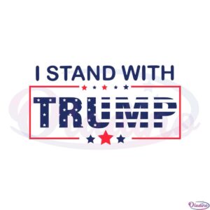 i-stand-with-trump-support-trump-american-flag-svg-cutting-files