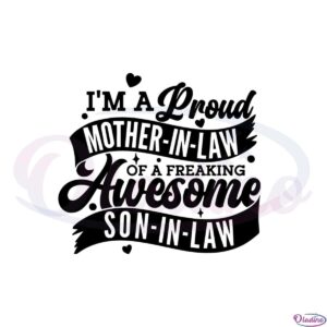 im-a-proud-mother-in-law-funny-mothers-day-svg-cutting-files