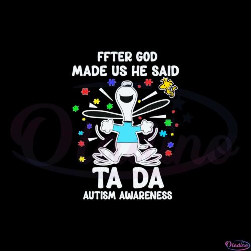 snoopy-and-woodstock-after-god-made-us-he-said-ta-da-autism-awareness-svg