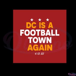 dc-is-a-football-town-again-washington-commanders-svg