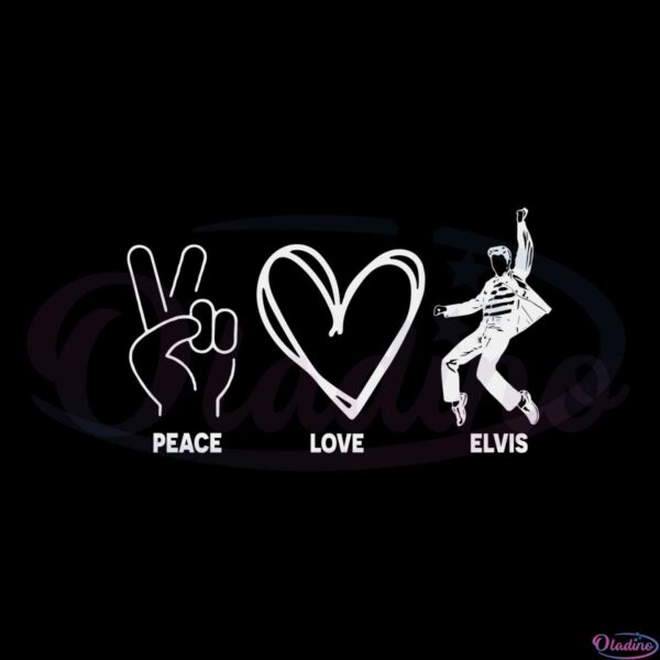 Peace Love Elvis Elvis Presley Fan SVG Graphic Designs Files