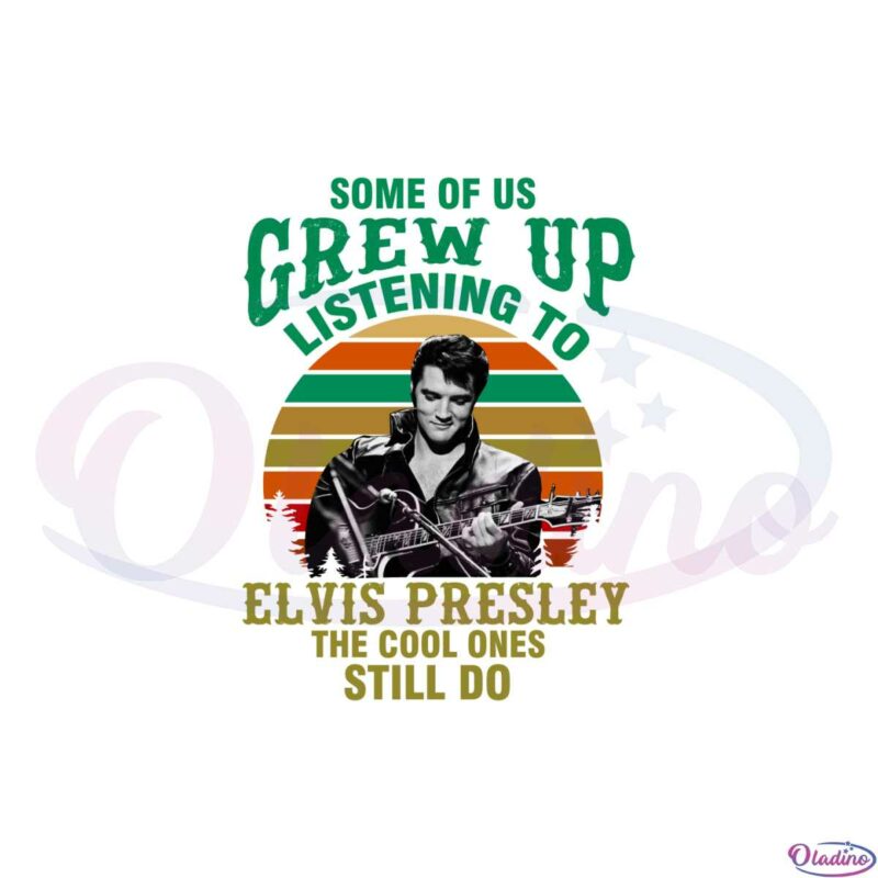 elvis-presley-vintage-some-of-us-grew-up-listening-to-elvis-presley-png
