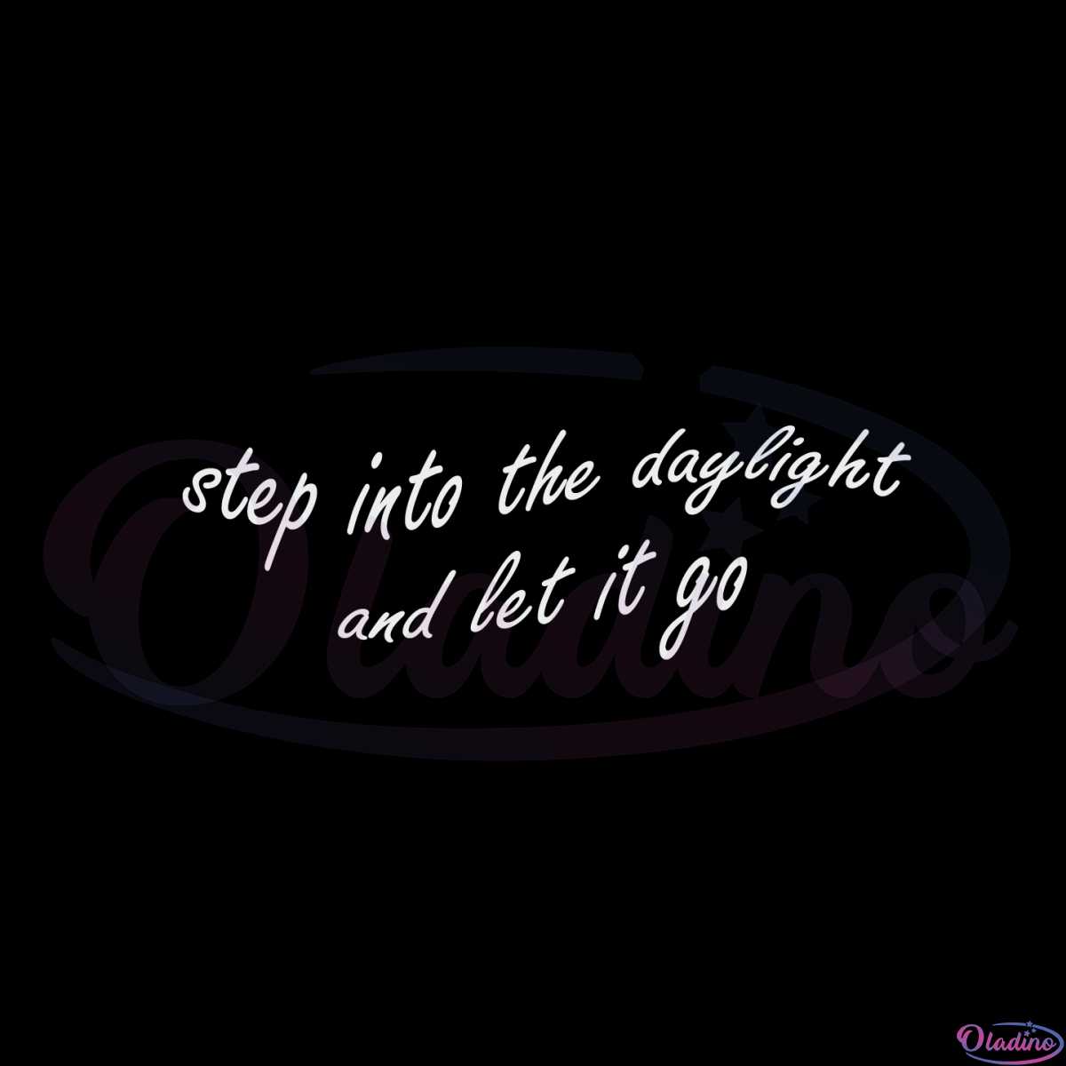 step-into-the-daylight-and-let-it-go-taylor-swift-lyrics-svg