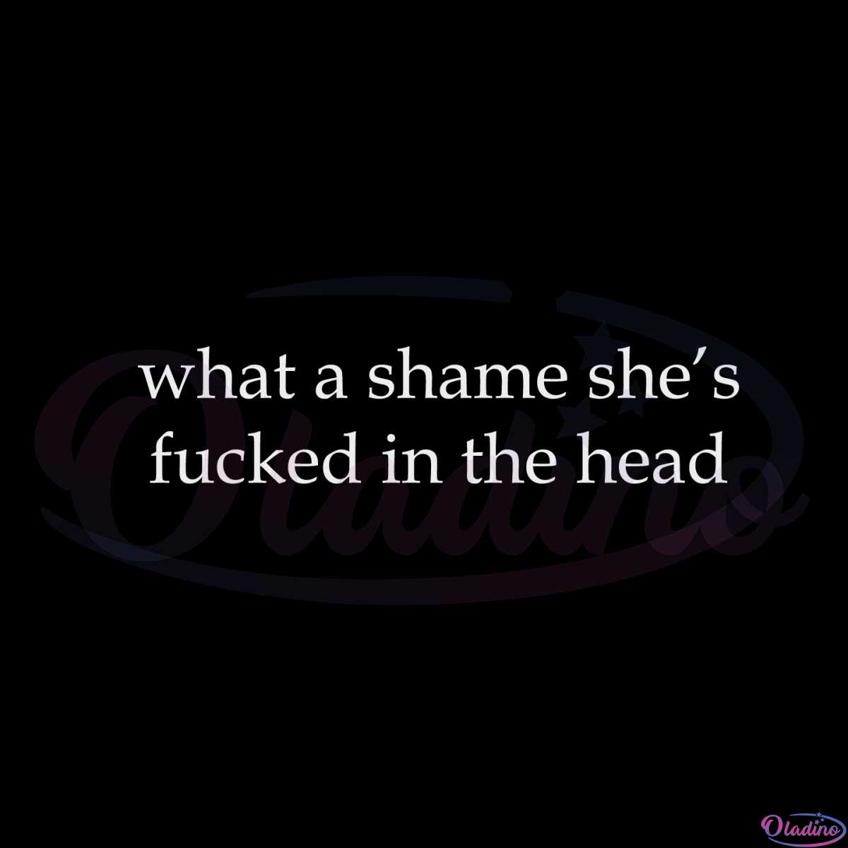 what-a-shame-shes-fucked-in-the-head-taylor-swift-champagne-problems-svg