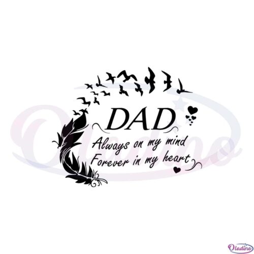 fathers-day-quote-dad-always-on-my-mind-svg-cutting-files