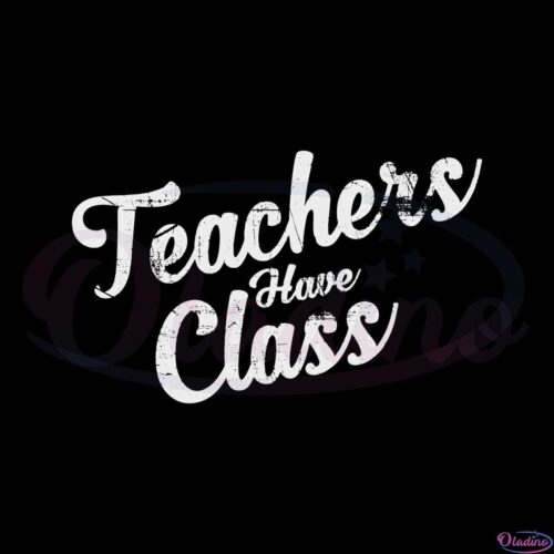 teachers-have-class-svg-best-graphic-designs-cutting-files