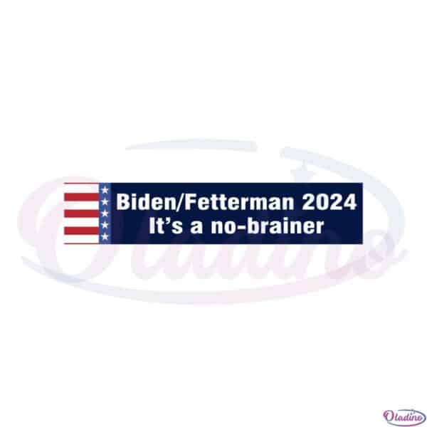 funny-biden-fetterman-2024-its-a-no-brainer-svg-cutting-files