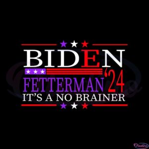 biden-fetterman-2024-its-a-no-brainer-american-political-svg