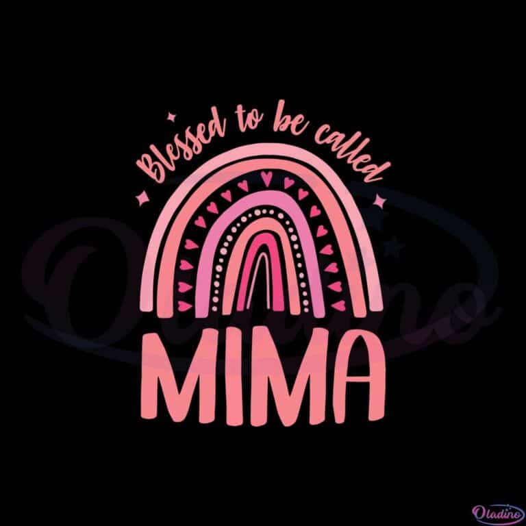 Blessed To Be Called Mima Mothers Day Mima SVG Cutting Files