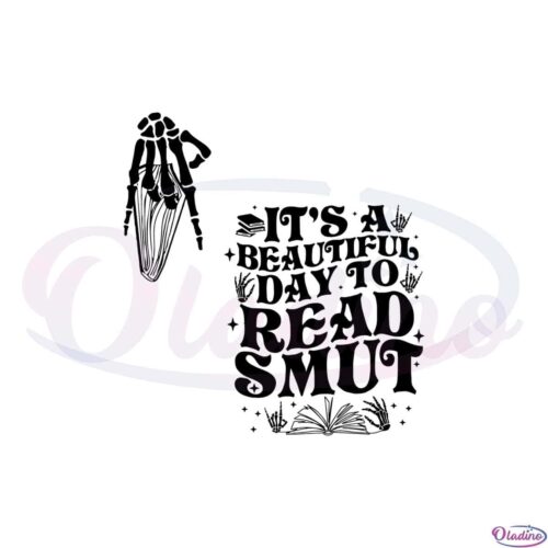 its-a-beautiful-day-to-read-smut-funny-spicy-bookish-svg