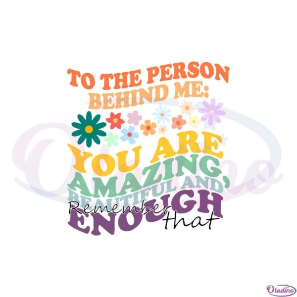 to-the-person-behind-me-funny-quote-you-are-amazing-svg