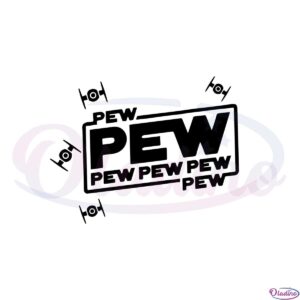 pew-pew-with-drone-star-wars-svg-for-cricut-sublimation-files