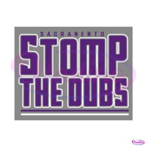 stomp-the-dubs-sacramento-king-basketball-svg-cutting-files